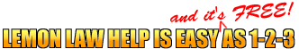 lemon law help is easy and it's free as 1-2-3